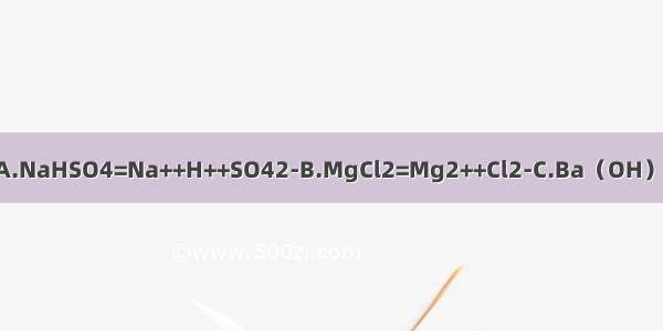 下列电离方程式的书写错误的是A.NaHSO4=Na++H++SO42-B.MgCl2=Mg2++Cl2-C.Ba（OH）2=Ba2++2OH-D.Na2SO4=2Na