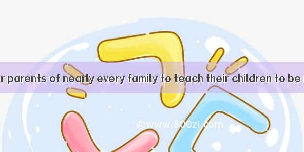 It is difficult for parents of nearly every family to teach their children to be responsib