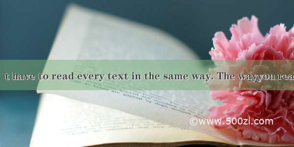 三文填词：You don’t have to read every text in the same way. The wayyou read a text depends on