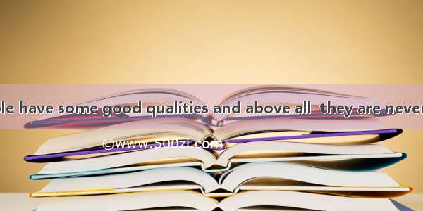 Successful people have some good qualities and above all  they are never  a simple life so