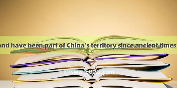 The DiaoYu Island have been part of China’s territory since ancient times  as important fi