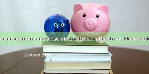 Nowadays we can see more and more electric bikes in the street. Electric bikes are easy to