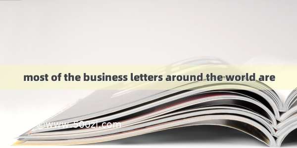 most of the business letters around the world are